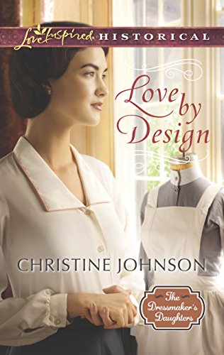 Love by Design (The Dressmaker's Daughters, 3)
