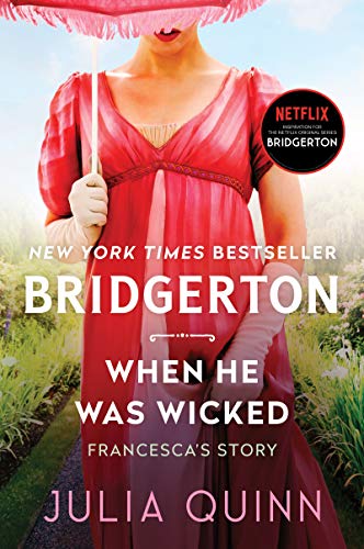 When He Was Wicked: Bridgerton (Bridgertons, 6)