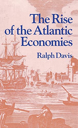 The Rise of the Atlantic Economies (Symbol, Myth, and Ritual Series)