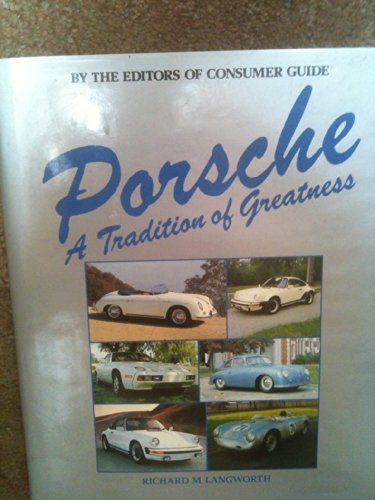 Porsche: A tradition of greatness