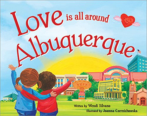 Love Is All Around Albuquerque