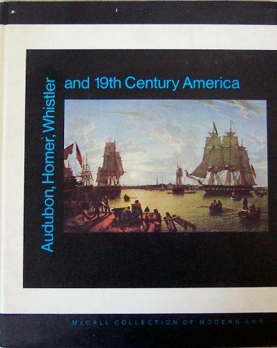 Audubon, Homer, Whistler and 19th Century America