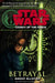 Betrayal (Star Wars: Legacy of the Force, Book 1)