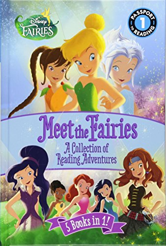 Disney Fairies: Meet the Fairies: A Collection of Reading Adventures (Passport to Reading Level 1)