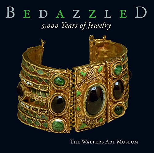 Bedazzled: 5000 Years of Jewelry----The Walters Art Museum