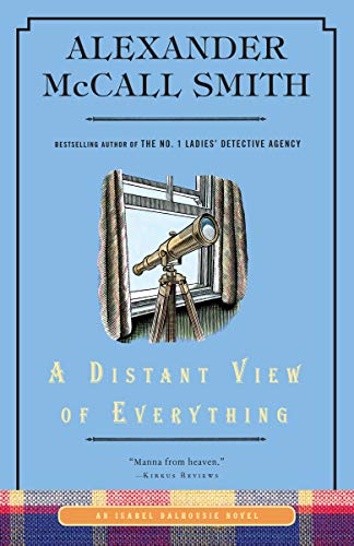 A Distant View of Everything: An Isabel Dalhousie Novel (11) (Isabel Dalhousie Series)