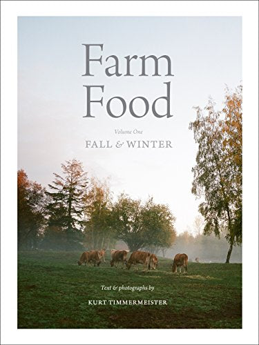 Farm Food Volume 1; Fall & Winter