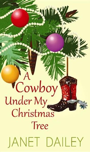 A Cowboy Under My Christmas Tree (Center Point Platinum Romance (Large Print))