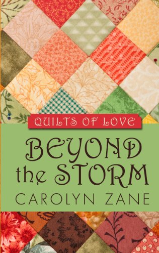 Beyond the Storm (Quilts of Love: Thorndike Press Large Print Clean Reads)