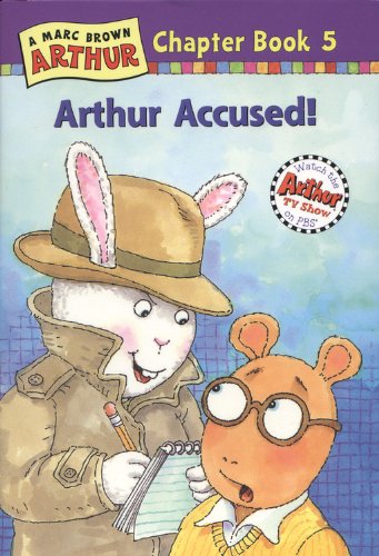 Arthur Accused: A Marc Brown Arthur Chapter Book 5 (Marc Brown Arthur Chapter Books)