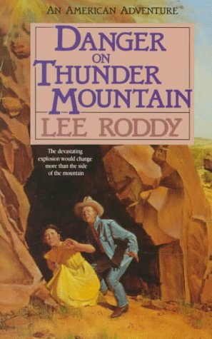 Danger on Thunder Mountain (An American Adventure, Book 3)