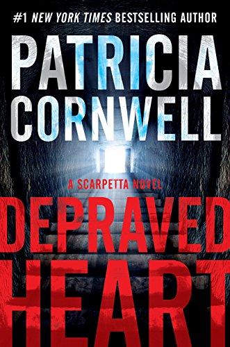Depraved Heart: A Scarpetta Novel (Kay Scarpetta, 23)