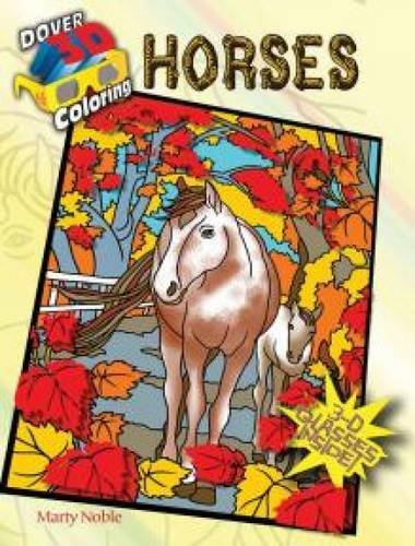 3-D Coloring Book--Horses (Dover 3-D Coloring Book)