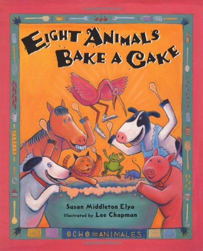 Eight Animals Bake A Cake (Spanish Edition)