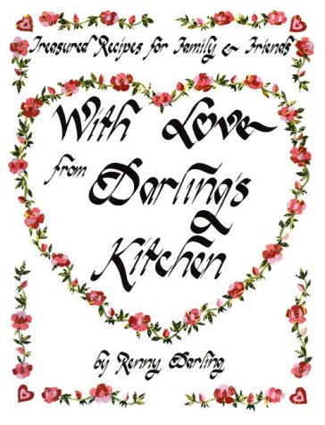 With Love from Darling's Kitchen: Treasured Recipes for Family and Friends