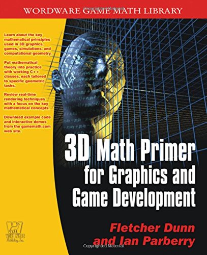3D Math Primer For Graphics and Game Development (Wordware Game Math Library)