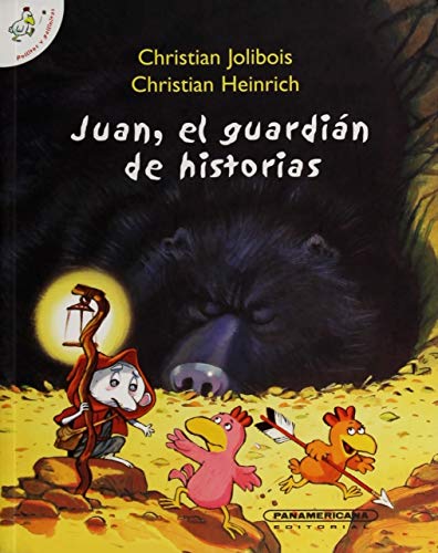 Juan, el guardian de historias (Pollitos Y Gallinas/ Chicks and Little Hens) (Spanish Edition)