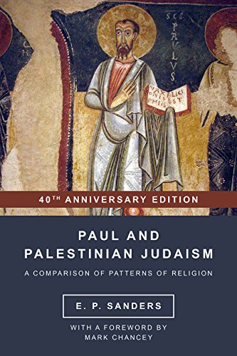 Paul and Palestinian Judaism: 40th Anniversary Edition