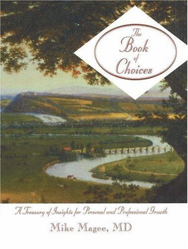 The Book of Choices: A Treasury of Insights for Personal and Professional Growth
