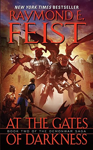 At the Gates of Darkness: Book Two of the Demonwar Saga (Demonwar Saga, 2)