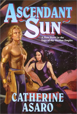 Ascendant Sun: A New Novel in the Saga of the Skolian Empire