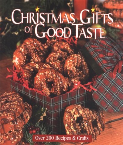 Christmas Gifts of Good Taste Book: Festive Recipes and Easy Crafts, Book 6