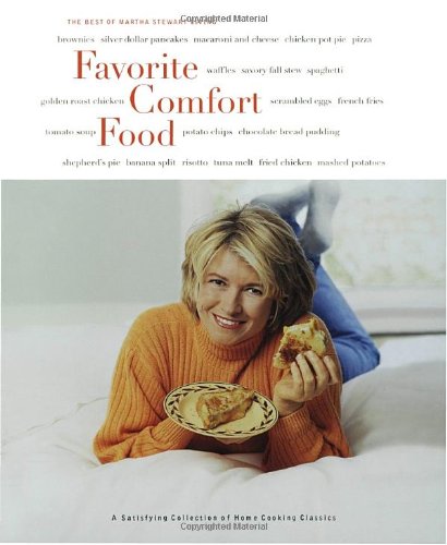 Favorite Comfort Food: Classic Favorites and Great New Recipes