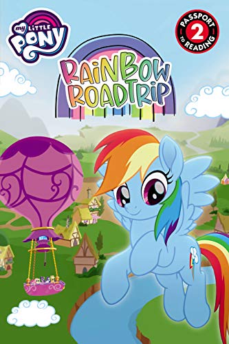 My Little Pony: Rainbow Road Trip (Passport to Reading Level 2)