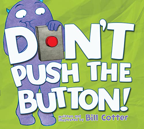 Don't Push the Button!: A Funny Interactive Book For Kids