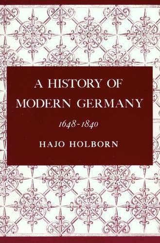 A History of Modern Germany, Volume 2: 1648-1840