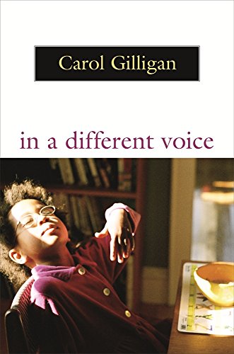 In a Different Voice: Psychological Theory and Womens Development