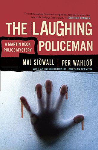 The Laughing Policeman: A Martin Beck Police Mystery (4) (Martin Beck Police Mystery Series)