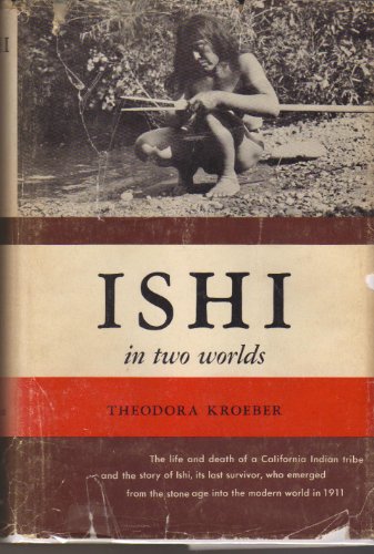 Ishi in Two Worlds