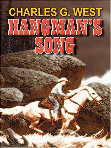Hangman's Song (Wheeler Publishing Large Print Western)