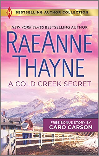 A Cold Creek Secret & Not Just a Cowboy: A 2-in-1 Collection (Harlequin Bestselling Author Collection)