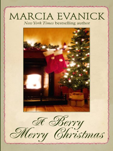 A Berry Merry Christmas (Thorndike Press Large Print Romance Series)