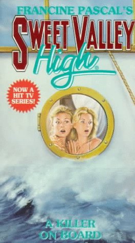 A Killer on Board (Sweet Valley High Super Thrillers)