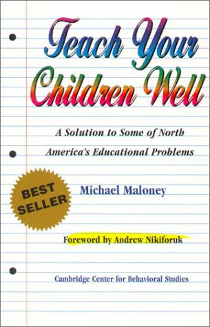 Teach Your Children Well: A Solution to Some of North America's Educational Problems