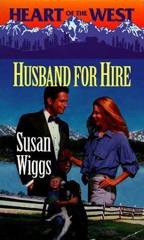 by Susan Wiggs Husband For Hire (Heart Of The West) (1999) Paperback