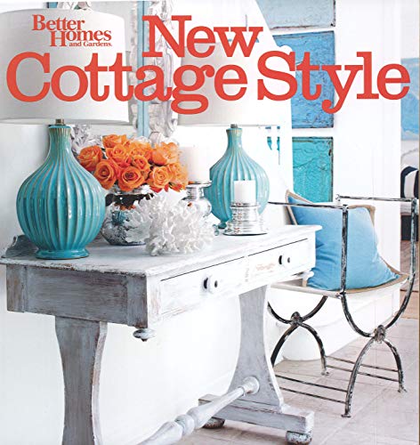 New Cottage Style, 2nd Edition (Better Homes and Gardens) (Better Homes and Gardens Home)