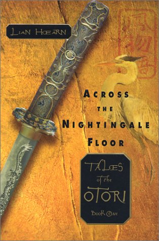 Across the Nightingale Floor (Tales of the Otori, Book 1)