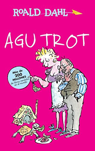 Agu Trot / Esio Trot (Coleccin Roald Dahl) (Spanish Edition)
