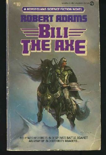 Bili the Axe (Horseclans #10) (Signet AE2021)