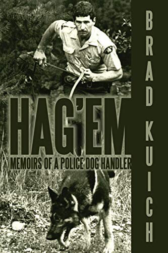 Hag'em: Memoirs of a Police Dog Handler