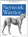 Network Warrior: Everything you need to know that wasn't on the CCNA exam