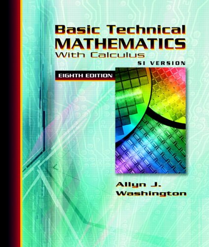 Basic Technical Mathematics with Calculus SI Version (8th Edition)