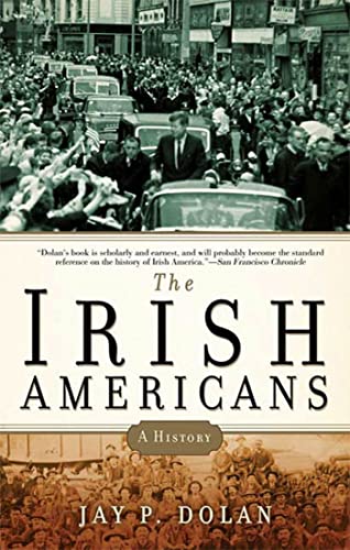 The Irish Americans: A History