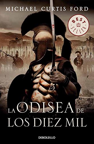 La odisea de los Diez Mil (Best Seller) (Spanish Edition)