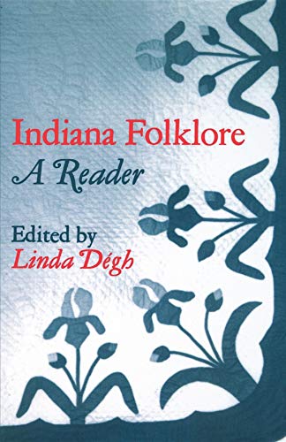 Indiana Folklore: A Reader
