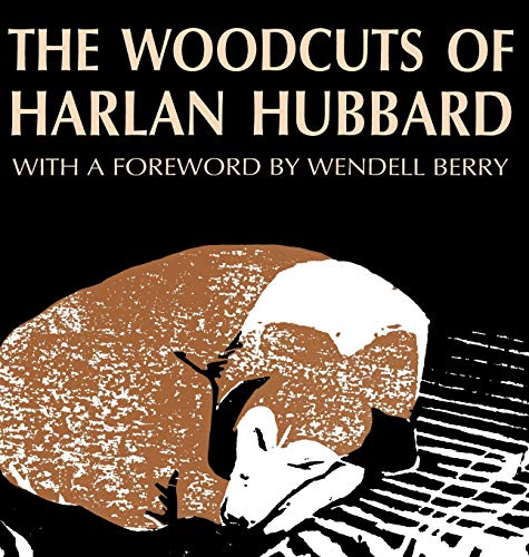 The Woodcuts of Harlan Hubbard